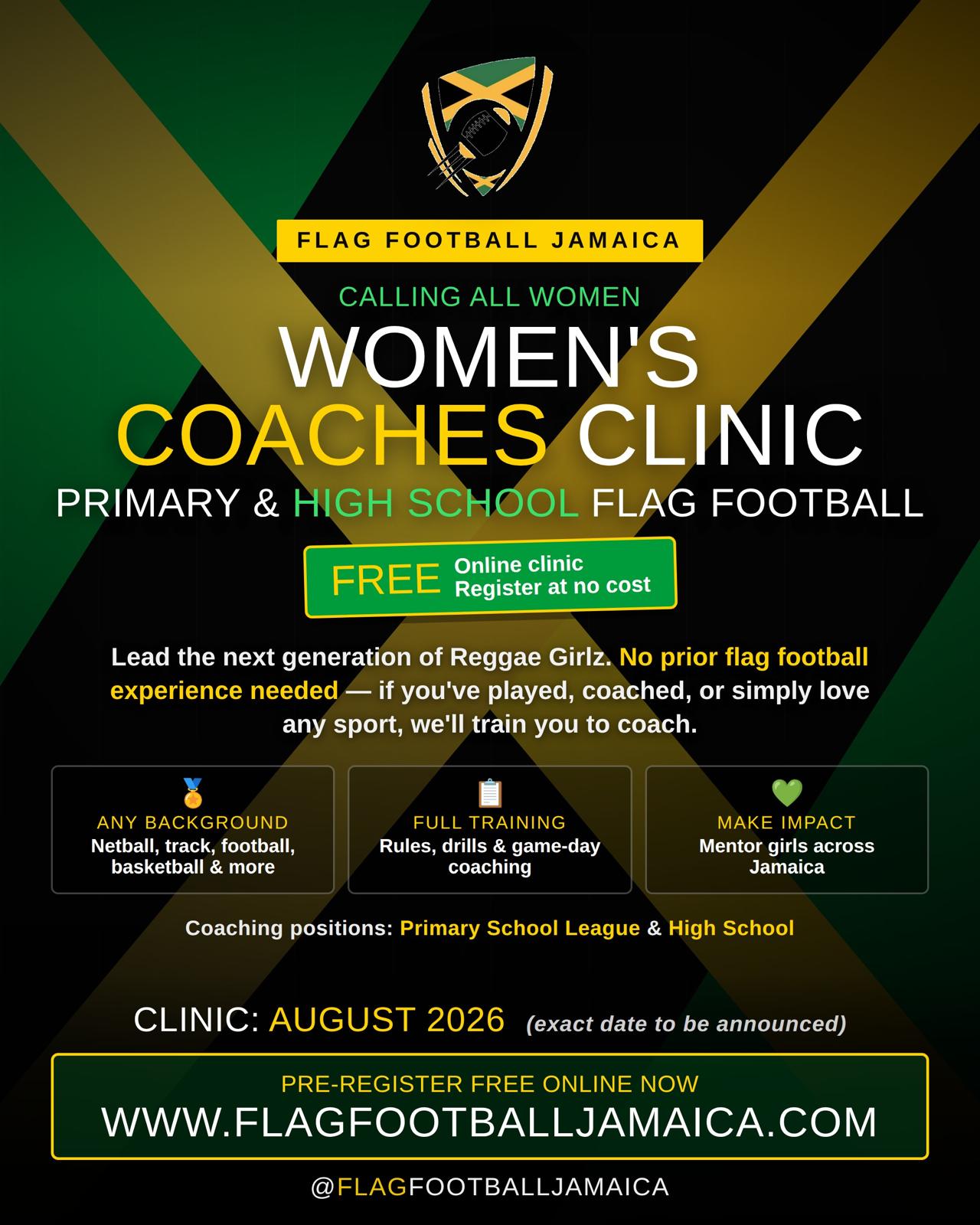 Women's Coaches Clinic — Primary & High School flag football. Free online clinic. No prior flag football experience needed. Pre-register free at Flag Football Jamaica.